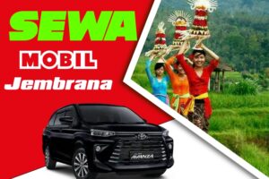 Sewa Mobil di Jembrana Bali