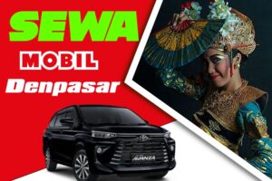 Sewa Mobil di Denpasar Murah