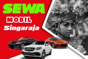 Sewa Mobil di Singaraja Bali