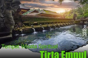 Wisata Spiritual di Bali Tempat Melukat Tirta Empul