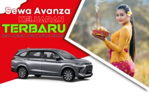 Sewa Mobil Avanza di Bali Tersedia Unit terbaru