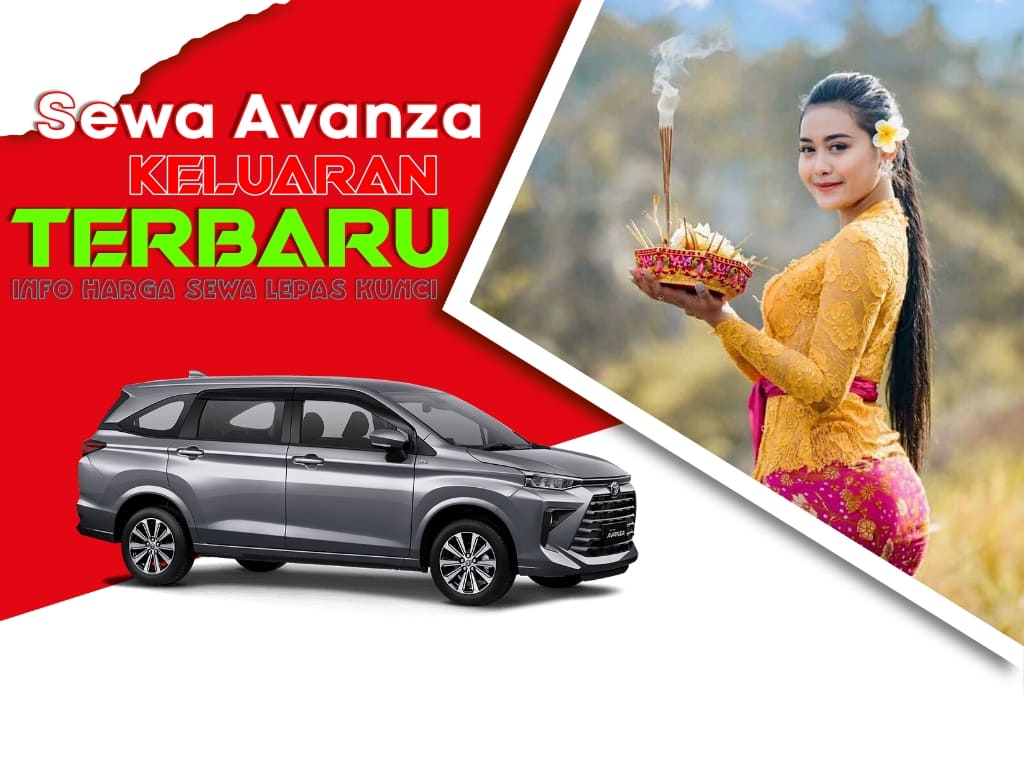 Sewa Mobil Avanza di Bali Tersedia Unit terbaru
