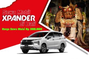 Sewa Mobil Xpander di Bali - Unit Buatan terbaru