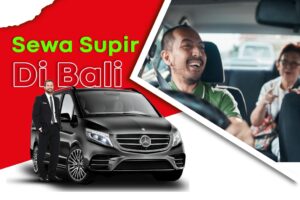 Sewa Supir di Bali Tersedia Supir Muslim Pelayanan ramah