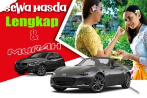 Rentcar Masda di Bali Lepas Kunci, Pilihan Tepat untuk Perjalananmu
