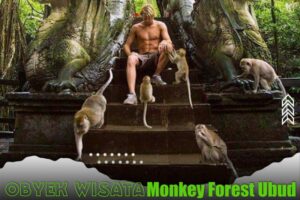 Obyek Wista Monkey Forest Ubud