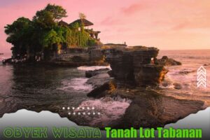 Obyek Wisata Tanah Lot Bali