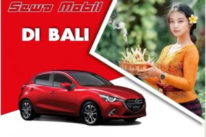 Tempat Sewa Mobil di Bali Terbaik