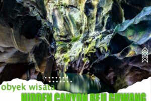 Obyek Wisata Hidden Canyon Beji Guwang