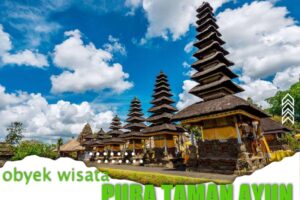 Obyek Wisata Pura Taman Ayun