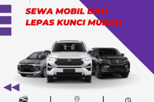 Sewa Mobil Bali Lepas Kunci Murah | Liburan Bebas & Hemat
