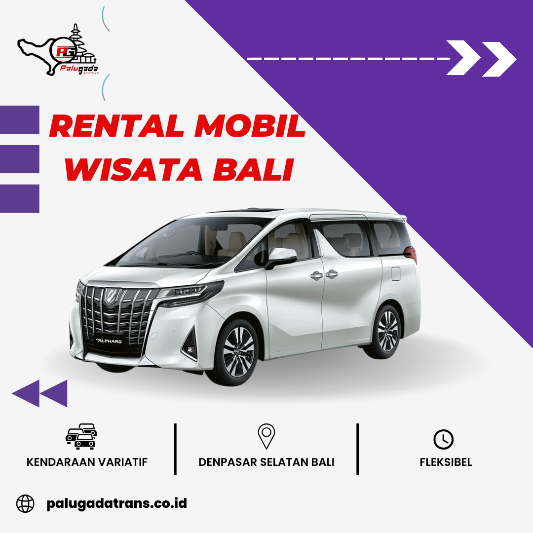 Rental Mobil Wisata Bali Murah | Pilihan Armada Lengkap