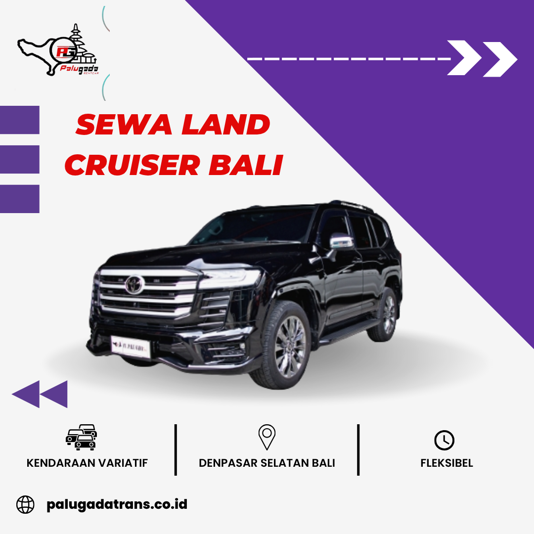 Sewa Land Cruiser Bali | Performa Tangguh & Interior Mewah Sewa Land Cruiser Bali | Performa Tangguh & Interior Mewah