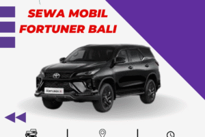 Sewa Mobil Fortuner Bali | Harga Murah & Fasilitas Lengkap