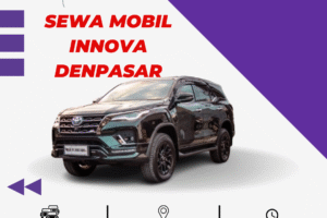 Sewa Mobil Innova Denpasar | Tarif Hemat untuk Wisata
