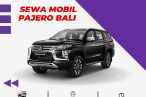 Sewa Mobil Pajero Bali | Murah, Fasilitas Nyaman