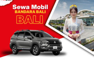 Sewa Mobil Bandara Bali I Gusti Ngurah Rai